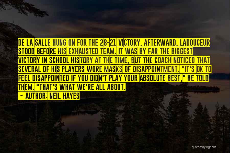 Best All Time Sports Quotes By Neil Hayes