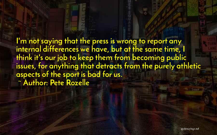 Best All Time Sports Quotes By Pete Rozelle