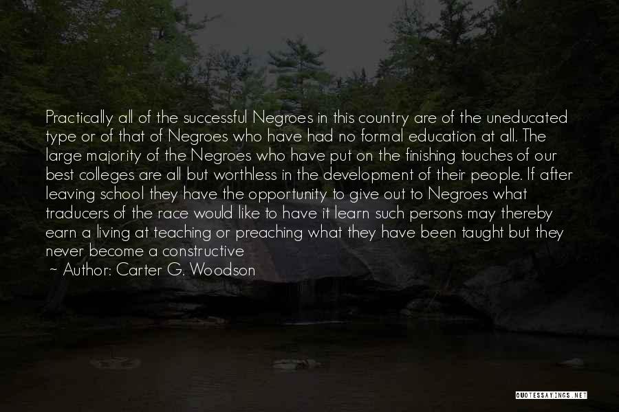 Best All Type Of Quotes By Carter G. Woodson