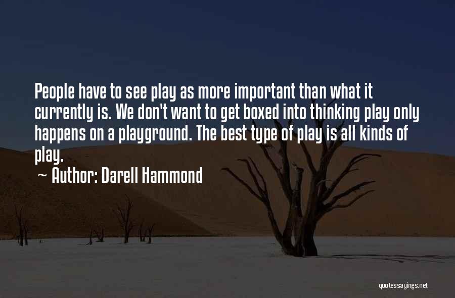 Best All Type Of Quotes By Darell Hammond