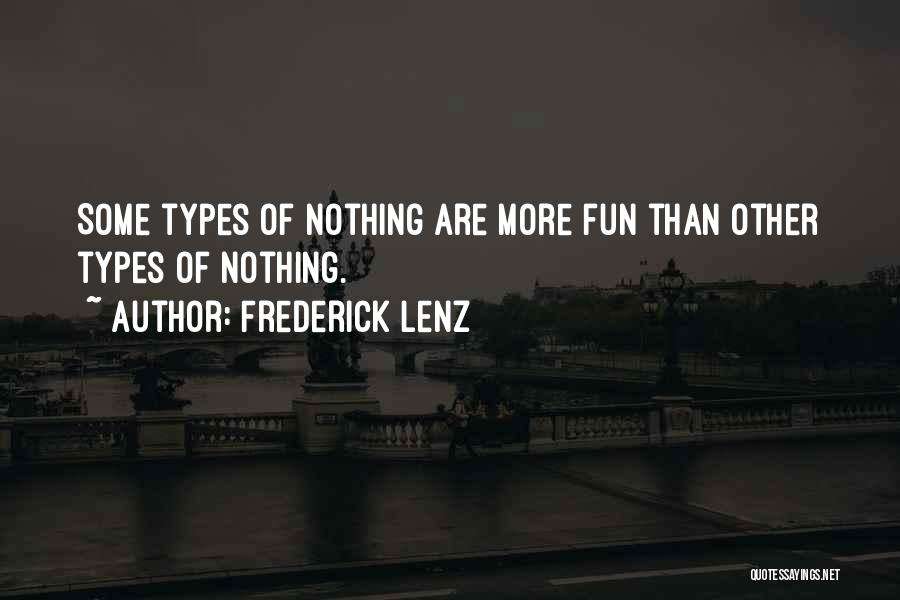 Best All Types Of Quotes By Frederick Lenz