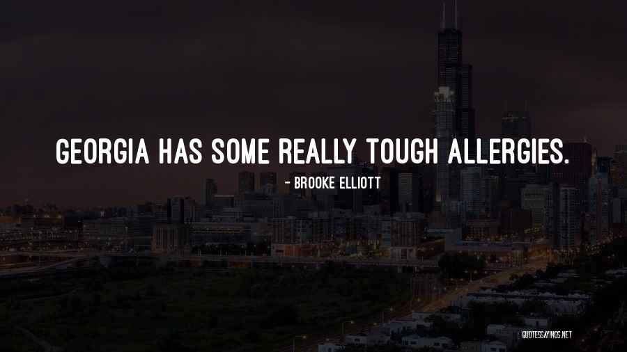 Best Allergies Quotes By Brooke Elliott Best Allergies Quotes By Brooke Elliott