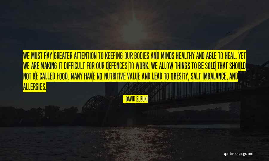 Best Allergies Quotes By David Suzuki Best Allergies Quotes By David Suzuki