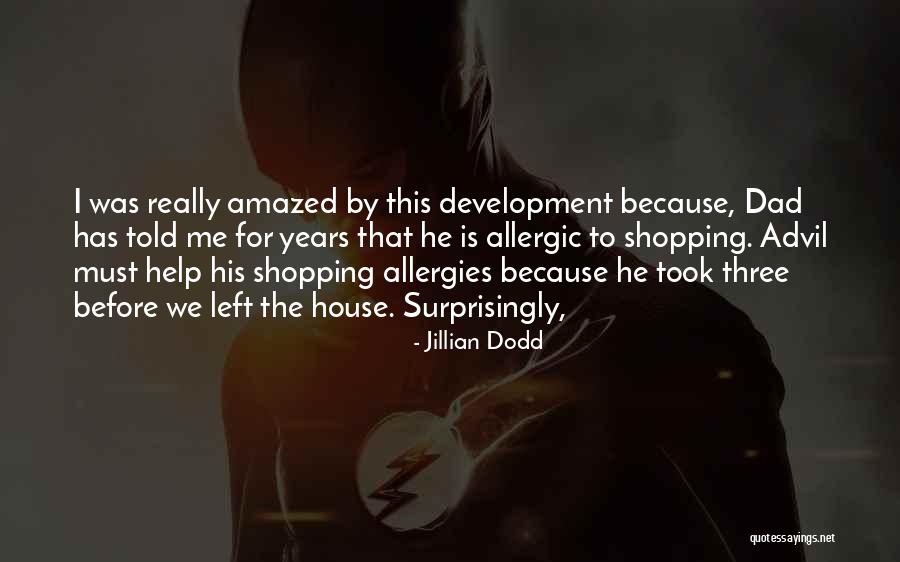 Best Allergies Quotes By Jillian Dodd Best Allergies Quotes By Jillian Dodd