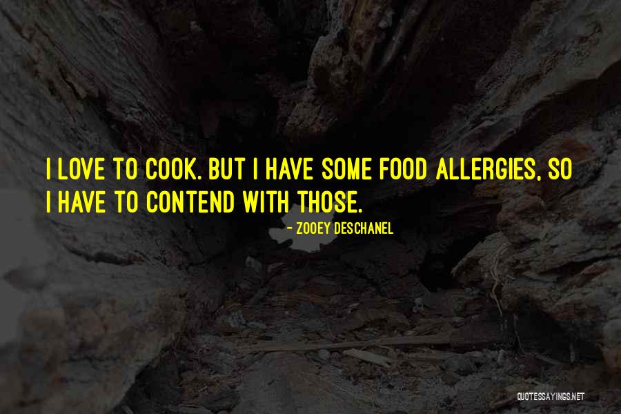 Best Allergies Quotes By Zooey Deschanel