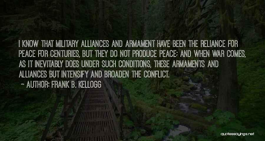 Best Alliances Quotes By Frank B. Kellogg