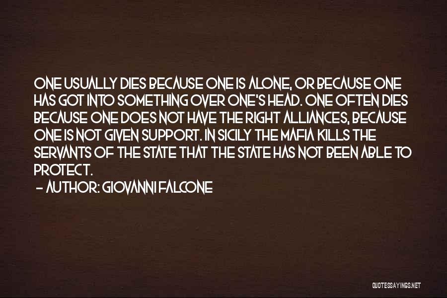 Best Alliances Quotes By Giovanni Falcone