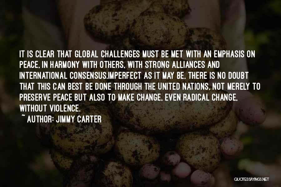 Best Alliances Quotes By Jimmy Carter