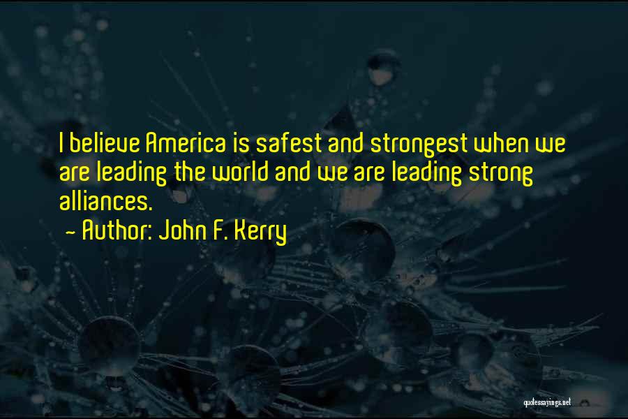 Best Alliances Quotes By John F. Kerry