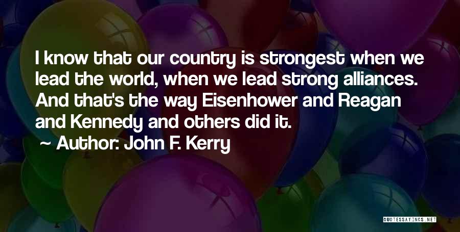 Best Alliances Quotes By John F. Kerry