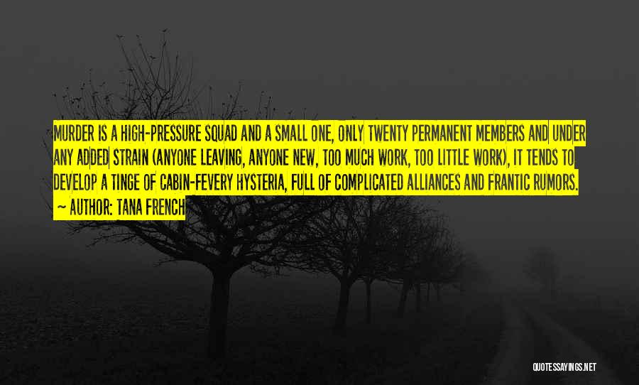 Best Alliances Quotes By Tana French