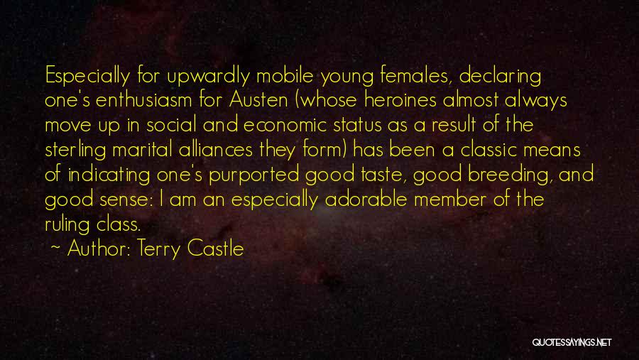 Best Alliances Quotes By Terry Castle