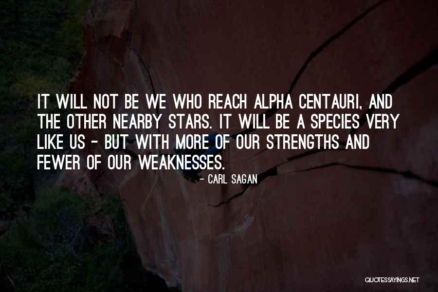 Best Alpha Centauri Quotes By Carl Sagan