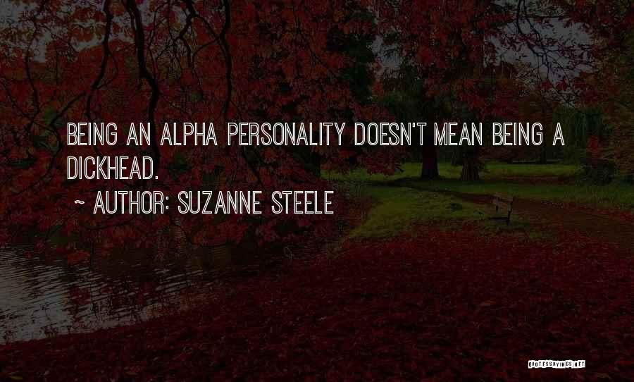 Best Alpha Quotes By Suzanne Steele