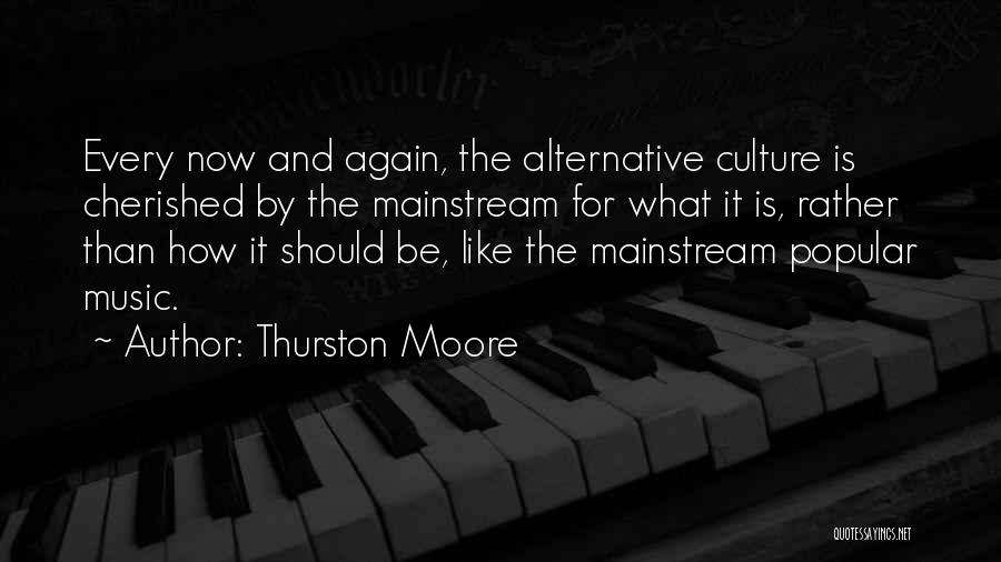 Best Alternative Music Quotes By Thurston Moore