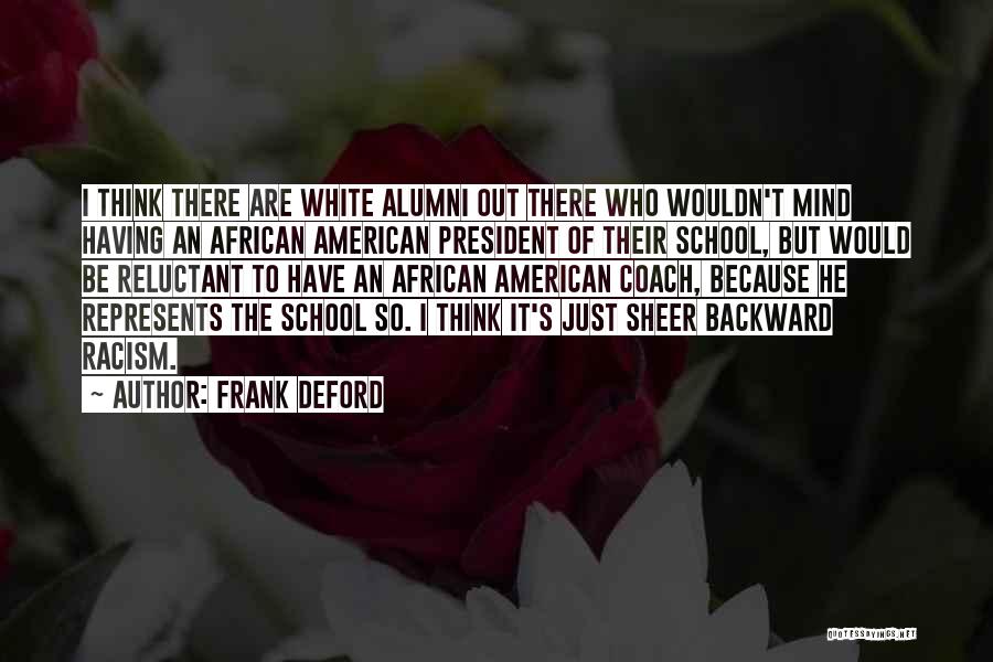 Best Alumni Quotes By Frank Deford