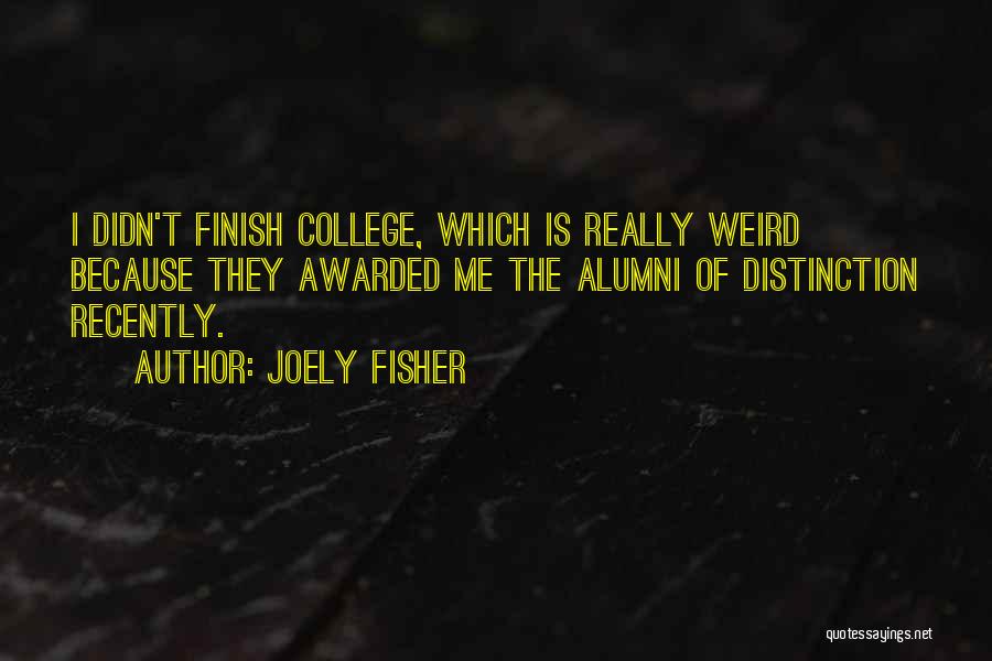 Best Alumni Quotes By Joely Fisher