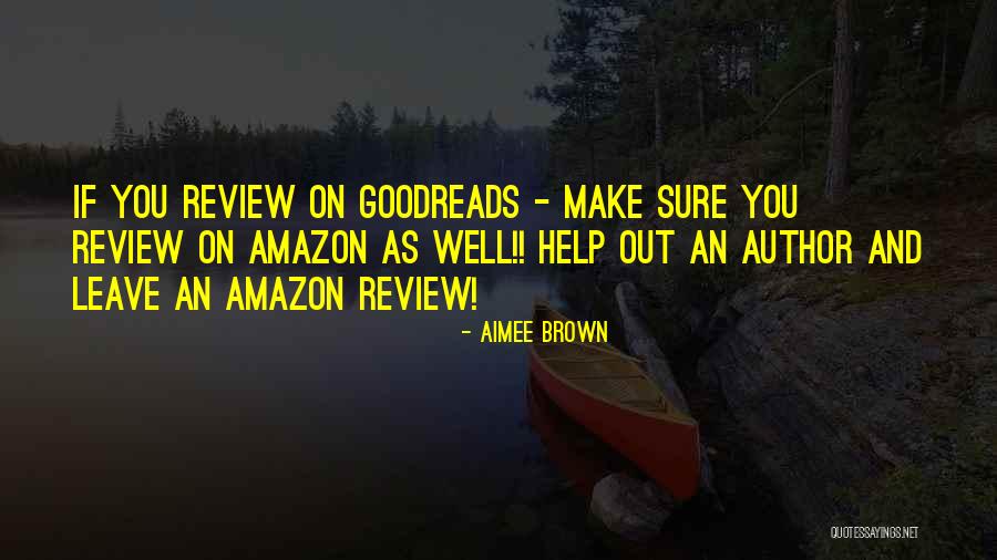 Best Amazon Quotes By Aimee Brown