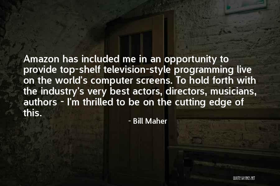 Best Amazon Quotes By Bill Maher