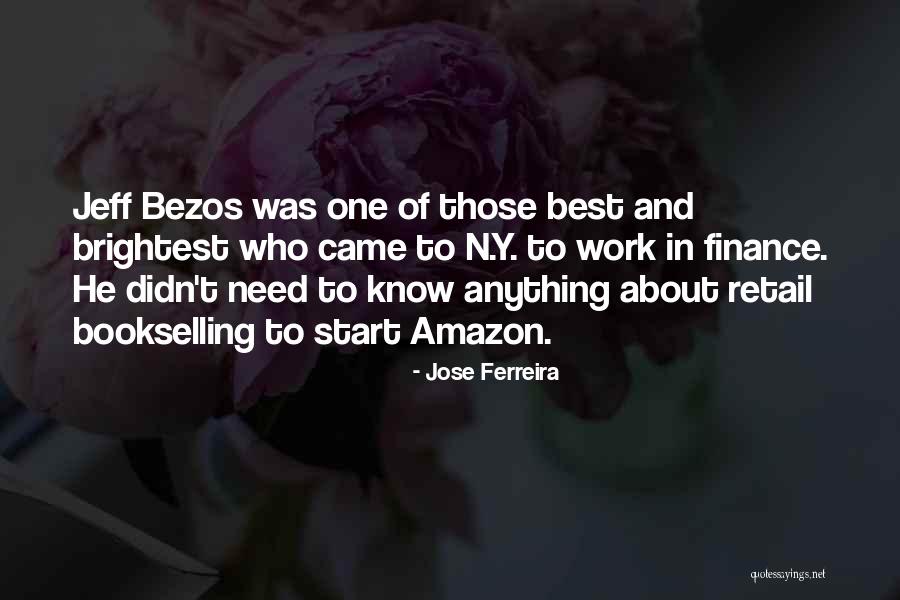 Best Amazon Quotes By Jose Ferreira