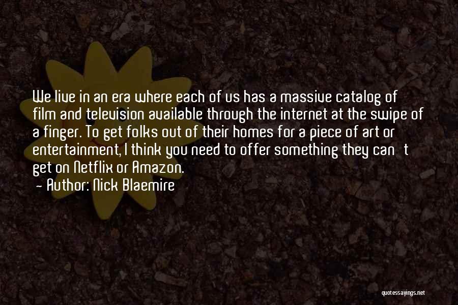 Best Amazon Quotes By Nick Blaemire