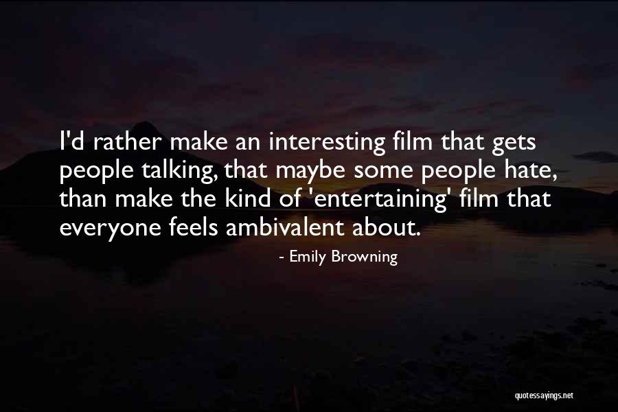 Best Ambivalent Quotes By Emily Browning