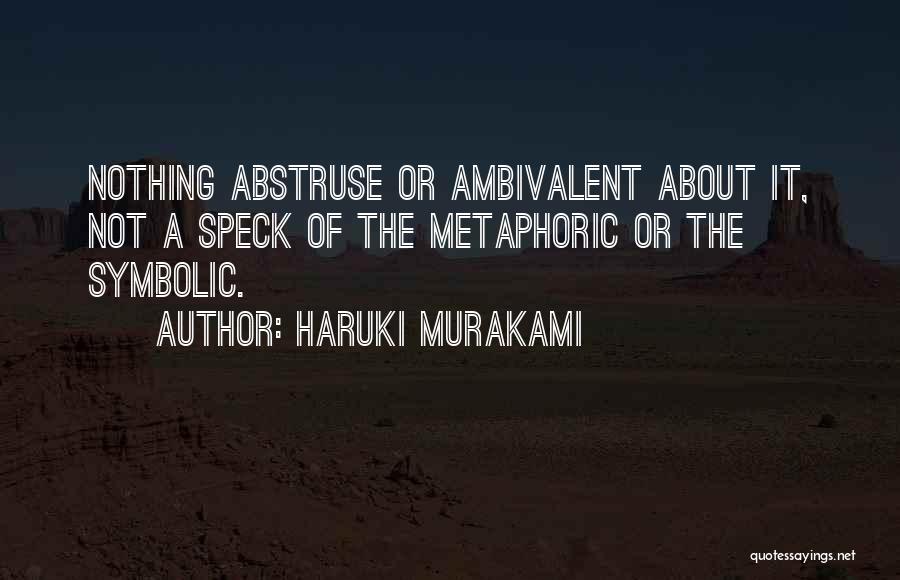 Best Ambivalent Quotes By Haruki Murakami