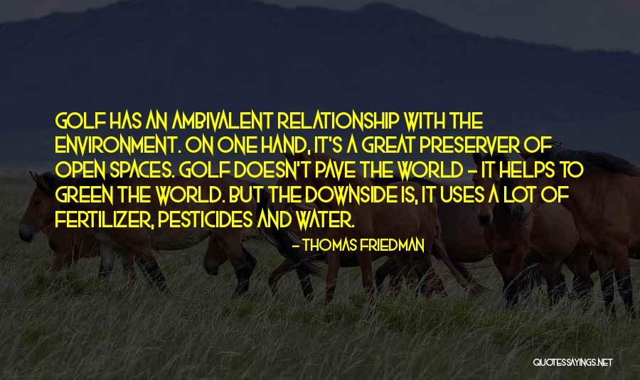 Best Ambivalent Quotes By Thomas Friedman Best Ambivalent Quotes By Thomas Friedman