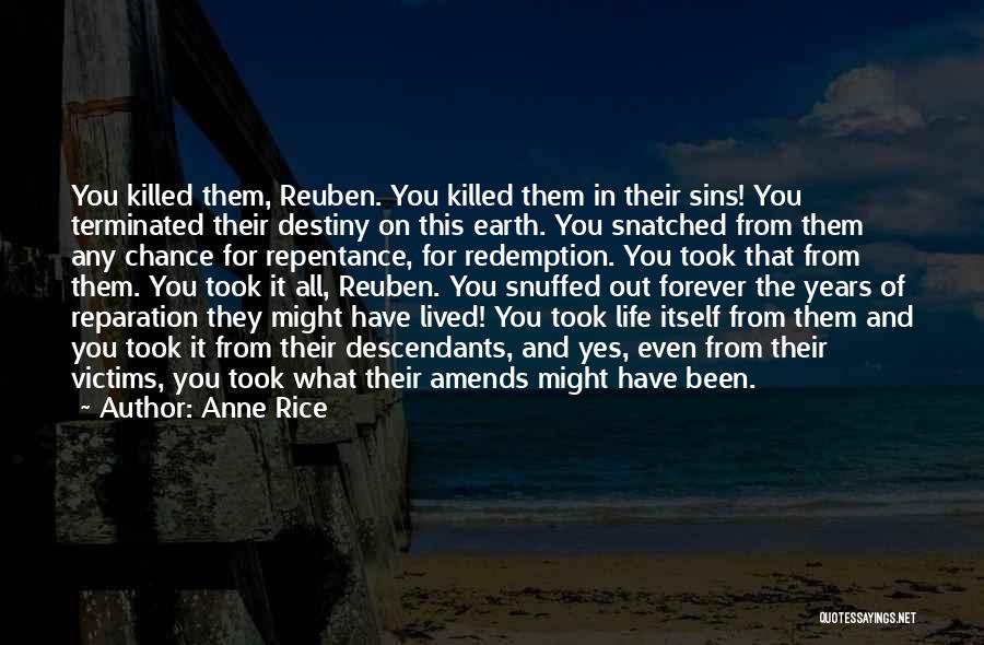 Best Amends Quotes By Anne Rice