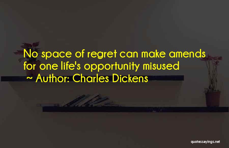 Best Amends Quotes By Charles Dickens