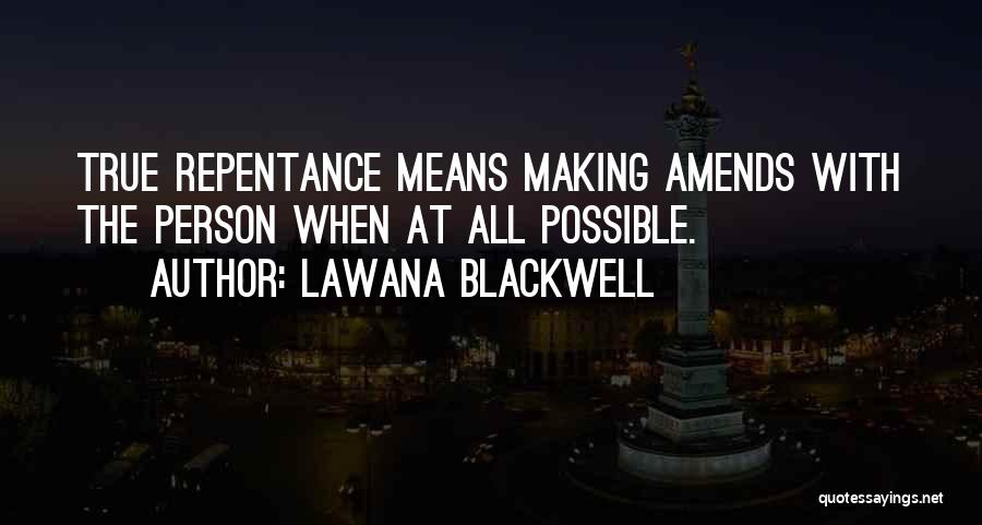 Best Amends Quotes By Lawana Blackwell
