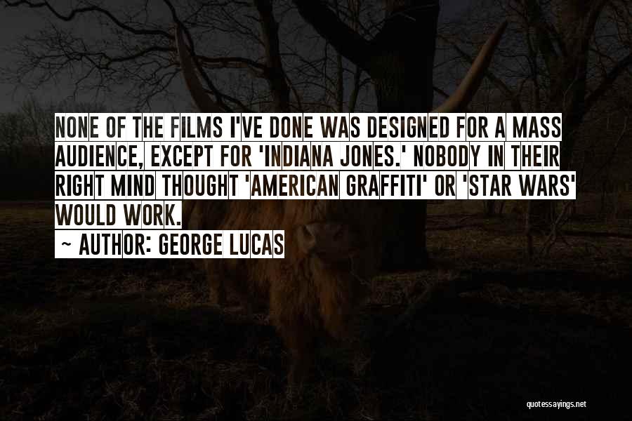 Best American Graffiti Quotes By George Lucas
