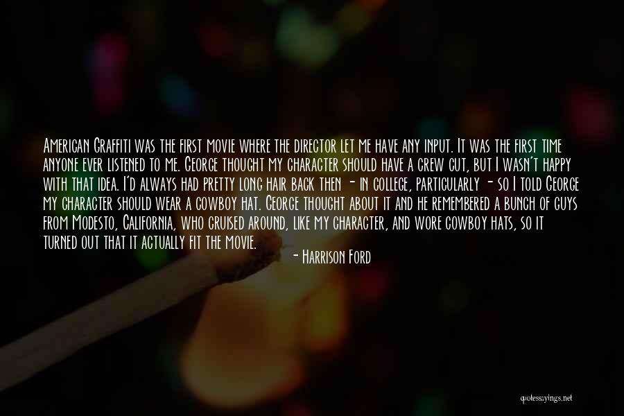 Best American Graffiti Quotes By Harrison Ford Best American Graffiti Quotes By Harrison Ford