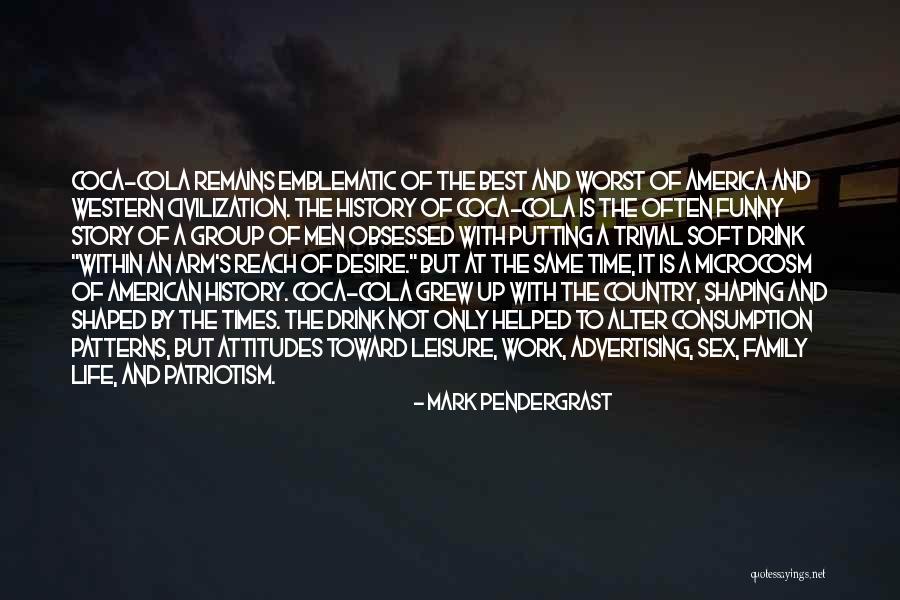 Best American History Quotes By Mark Pendergrast Best American History Quotes By Mark Pendergrast