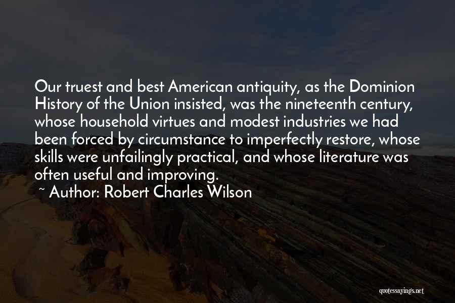 Best American Literature Quotes By Robert Charles Wilson