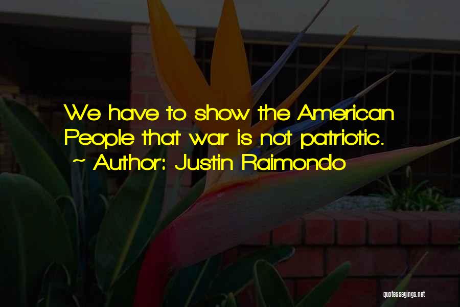 Best American Patriotic Quotes By Justin Raimondo