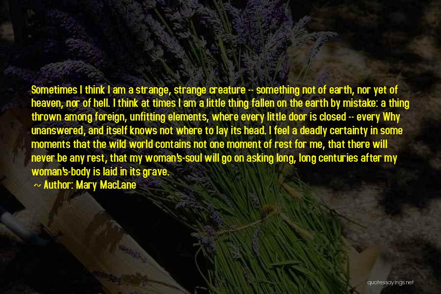Best Among The Rest Quotes By Mary MacLane