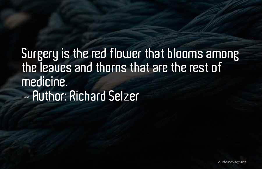 Best Among The Rest Quotes By Richard Selzer