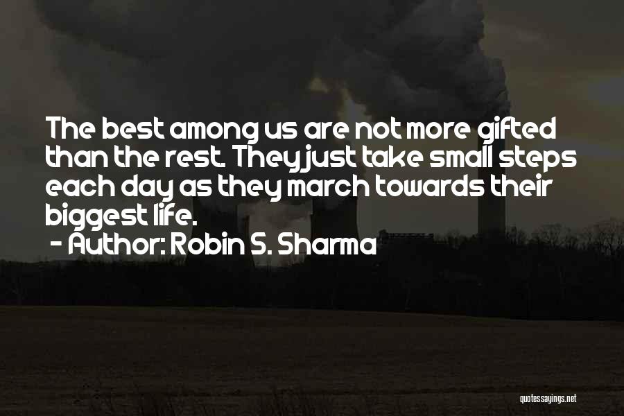 Best Among The Rest Quotes By Robin S. Sharma