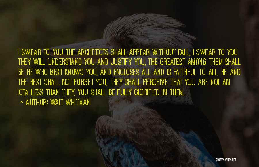 Best Among The Rest Quotes By Walt Whitman