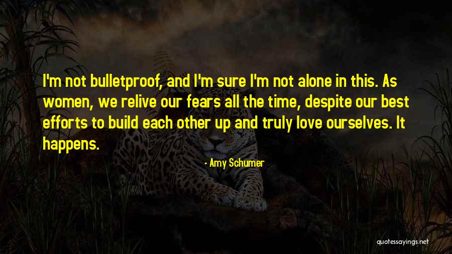 Best Amy Schumer Quotes By Amy Schumer