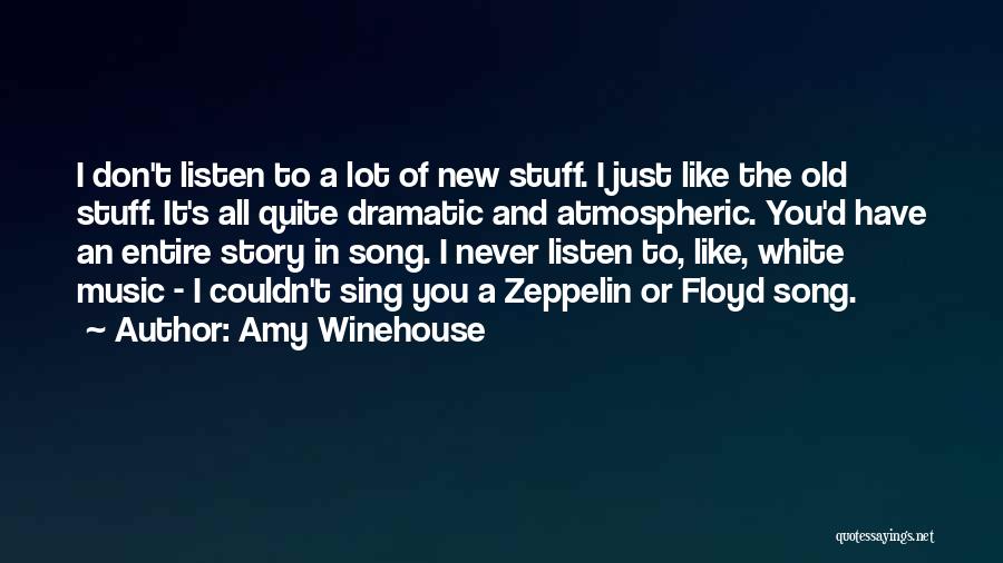 Best Amy Winehouse Quotes By Amy Winehouse