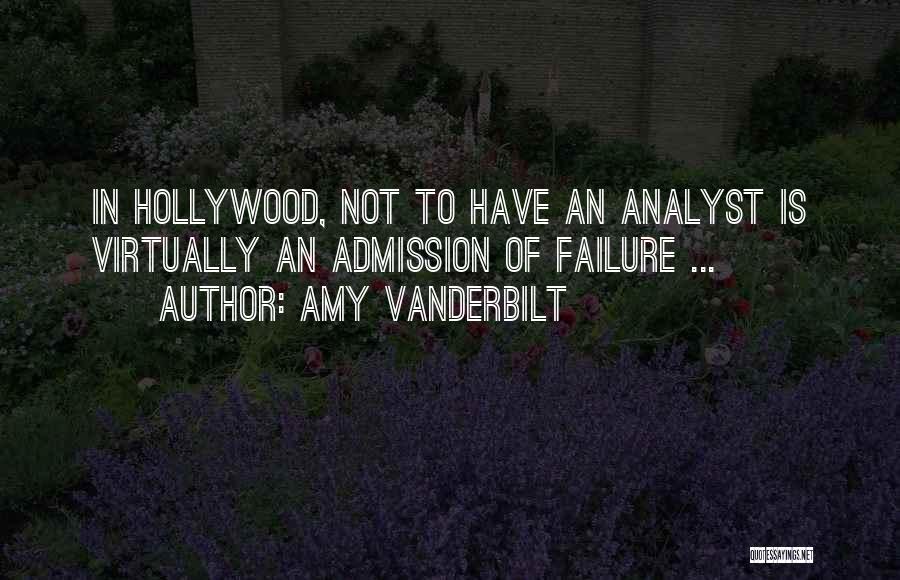 Best Analyst Quotes By Amy Vanderbilt