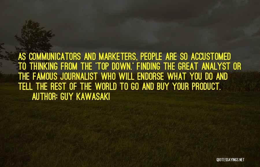 Best Analyst Quotes By Guy Kawasaki