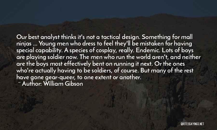 Best Analyst Quotes By William Gibson