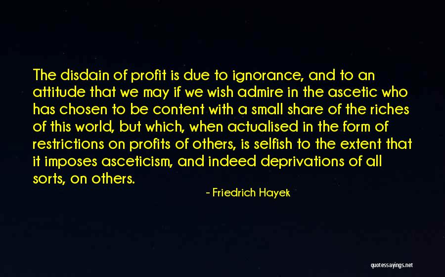 Best Anarcho Capitalism Quotes By Friedrich Hayek