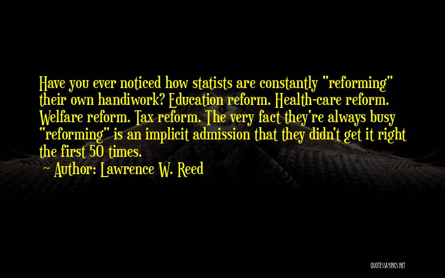 Best Anarcho Capitalism Quotes By Lawrence W. Reed