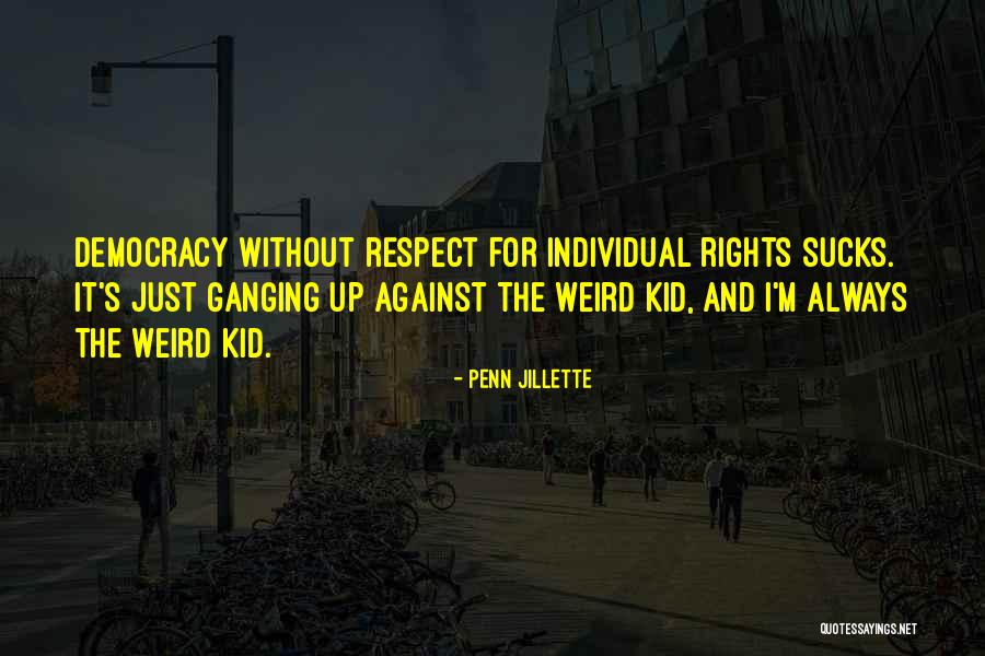 Best Anarcho Capitalism Quotes By Penn Jillette