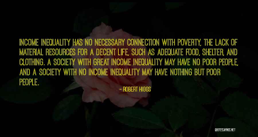 Best Anarcho Capitalism Quotes By Robert Higgs