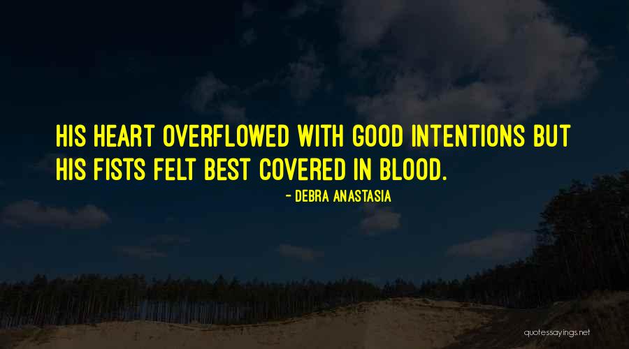 Best Anastasia Quotes By Debra Anastasia Best Anastasia Quotes By Debra Anastasia
